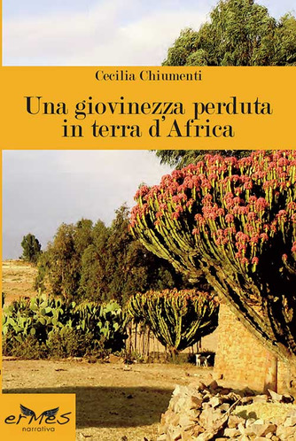 Una giovinezza perduta in terra d'Africa